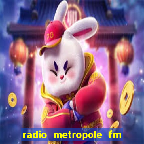 radio metropole fm salvador bahia